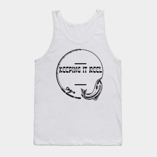 Keeping It Reel Fun Fishing Apparel Tank Top